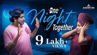 One Night Together | Malayalam Romantic Short Film | Libin Ayyampilly | Aparna Sunil