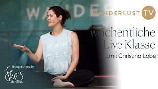 Wanderlust TV | Yoga Live Klasse - Das Spiel der Gegensätze mit Christina Lobe