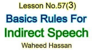 Basic rules for INDIRECT SPEECH with examples Direct Indirect Narration Urdu Hindi Lesson No. 57.3