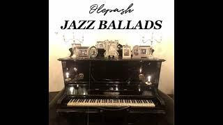 Olepash - Jazz Ballads full album