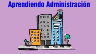 ¿Qué es la Administración?, explicación sencilla