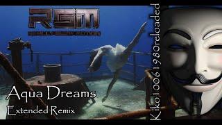 Really Slow Motion - Aqua Dreams (EXTENDED Remix by Kiko10061980)