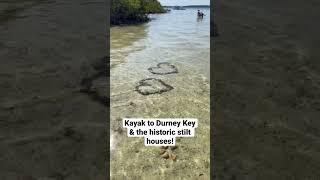 Paddle to #DurneyKey and the #historic #stilthouses in #PascoCounty with me! #TourGuide #PortRichey