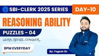 Master Puzzles for Reasoning Ability | SBI Clerk 2025 Series | Day-10 | Puzzles-04 | By Yogesh Sir