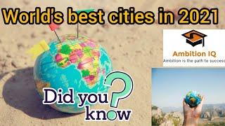 The 8 best cities in the world in 2021||Ambition iq