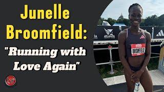 Junelle Bromfield Overcomes Loss, Runs with Love