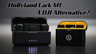 Hollyland Lark M1 Microphone, A DJI Alternative?