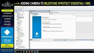 Milestone Lab - ADDING CAMERA TO MILESTONE XPROTECT ESSENTIAL+ VMS