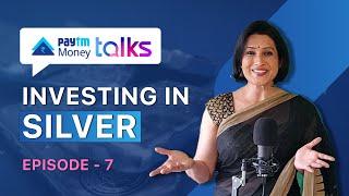 B Wealthy: Why Silver should be a part of your portfolio? | Paytm Money Talks