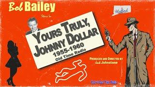 Yours Truly, Johnny Dollar - The Laird Douglas Douglas of Heatherscote Matter - Episodes 366-370