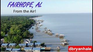 FAIRHOPE, ALABAMA! A View From the Air!