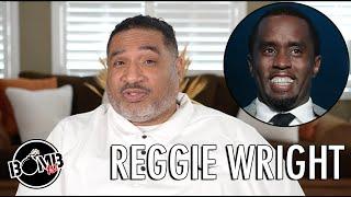 Reggie Wright On Diddy Arrest: He's Having Withdrawals Now, Should Have Taken My Advice!