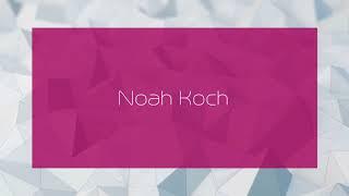 Noah Koch - appearance