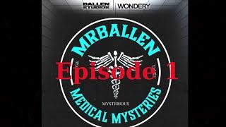 MrBallen’s Medical Mysteries - Episode 1 | Ashes to Ashes