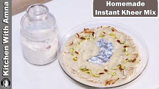 Homemade Instant Kheer Mix Recipe | 2020 Eid Recipes | Kitchen With Amna