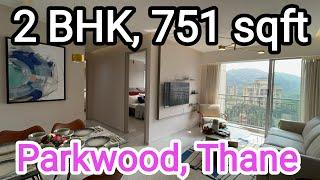 Parkwood, Thane || 2 BHK, 751 Sqft || Thane west