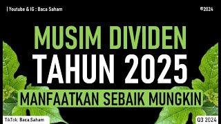 Musim Dividen Tahun 2025 Sudah Dekat ! Manfaatkan Sebaik Mungkin