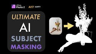 AFFINITY PHOTO 2: GET PRECISE AI SUBJECT MASKING WITH THIS TOOL!