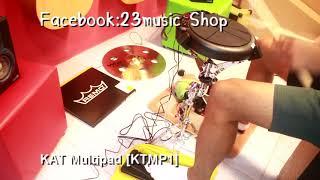 ทดสอบ KAT Multipad KTMP1 SET @23music