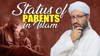 Status of Parents in Islam  | Hafiz Rafaqat Attari | Madani Channel English