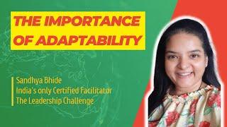 The Power of Adaptability in Leadership by Xceedible Sandhya