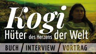 KOGI – Die Bitte der Kogi an uns