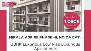 Nirala Aspire Phase 2, Low Rise 3 BHK Apartments, Nirala Aspire NOIDA Extension - 9319776744