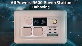 Allpowers R600 Power Station: Unboxing and First Look