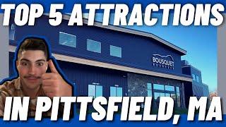 TOP 5 ATTRACTIONS in Pittsfield, Massachusetts | Things to in Pittsfield, Mass | Pittsfield, MA Tour