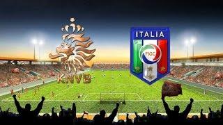 Holanda vs Italia Resumen completo - Amistoso Internacional