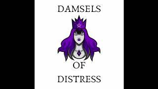 Damsels of Distress