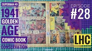 Comic Conservation How To:  Inner Wrap Deacidification & Paper Mending⏤Superman #9 Ep. 28!