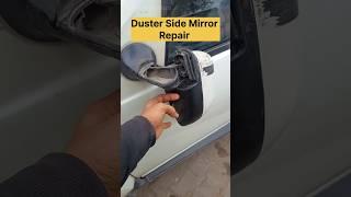Duster Side Mirror Repair #orvm #rearviewmirror #sidemirror #replacement #remove #restoration