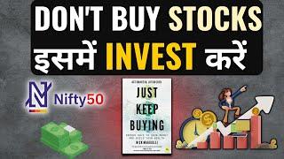 Investment Strategy for Busy People  Just Keep Buying Book Summary By Nick Maggiulli in Hindi