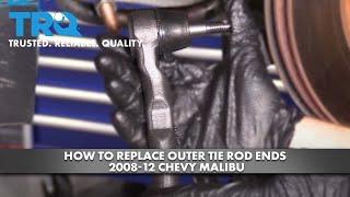 How to Replace Outer Tie Rod Ends 2008-12 Chevy Malibu