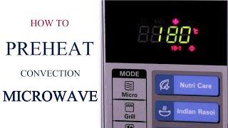 How To Pre-heat A Convection Microwave | Oven Series | Cakes And More