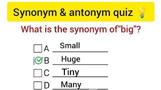 synonyms and antonyms quiz |with answers |grammar quiz|