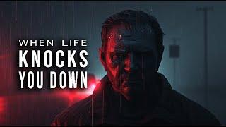 WHEN LIFE KNOCKS YOU DOWN -  Inspirational Video