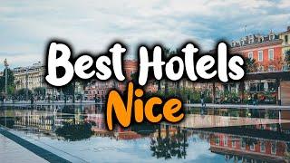 Best Hotels In Nice - For Families, Couples, Work Trips, Luxury & Budget