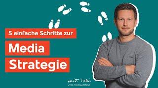 Mediastrategie für Werbekampagne erstellen in 5 Schritten