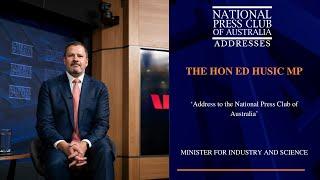 IN FULL: The Hon Ed Husic MP's Address to the National Press Club of Australia