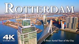 [4K] ROTTERDAM 2024  2 Hour Drone Aerial Relaxation Film UHD | THE NETHERLANDS NEDERLAND Holland