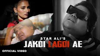 Jakdi Lagdi Ae (Official Video) | Star Ali | Royal Raj Records |New Punjabi Song 2024