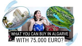 WHAT YOU CAN BUY in ALGARVE with 75.000 euro | Property prices in Algarve 