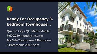 Ready For Occupancy 3-bedroom Townhouse For Sale in Quezon City