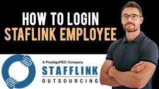 Stafflink Employee Login: How To Login into Stafflink Employee Account Online (Full Guide)