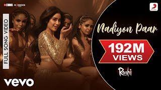 Nadiyon Paar - Full Song |Roohi | Janhvi Kapoor| Sachin-Jigar | Shamur | Rashmeet K