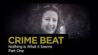 Crime Beat: Nothing is What it Seems Part 1 | S5 E5