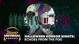 Halloween Horror Nights: Echoes from the Fog - Duality of Fear