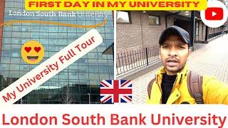 My First Day in London South Bank University || LSBU Full Tour|| #lsbu #london #england